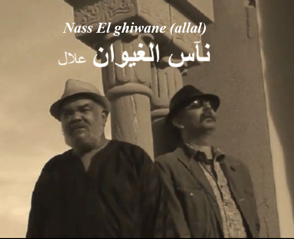 Nass El Ghiwan - Allal Yaala